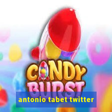 antonio tabet twitter